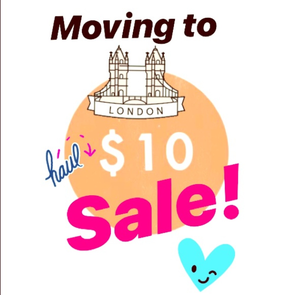 Moving to London $10 sale!!!